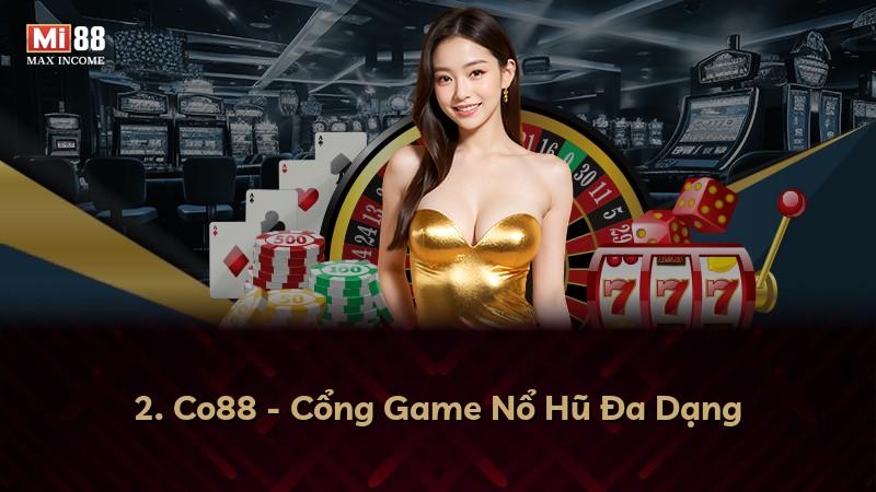 2. Co88 - Cổng Game Nổ Hũ Đa Dạng
