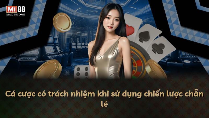Cá cược có trách nhiệm khi sử dụng chiến lược chẵn lẻ