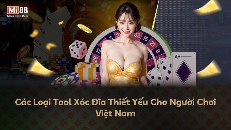 Các Loại Tool Xóc Đĩa Thiết Yếu Cho Người Chơi Việt Nam