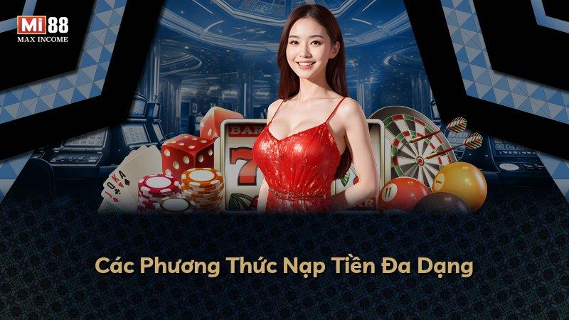 Các Phương Thức Nạp Tiền Đa Dạng