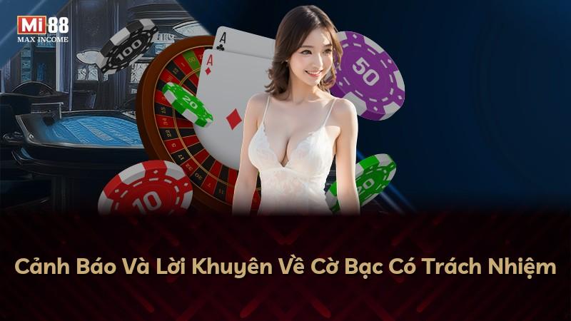 Cảnh Báo Và Lời Khuyên Về Cờ Bạc Có Trách Nhiệm