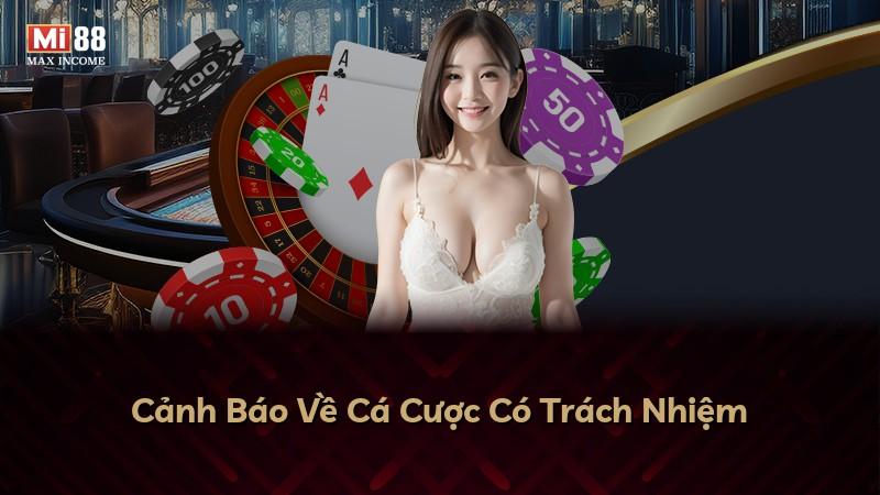 Cảnh Báo Về Cá Cược Có Trách Nhiệm