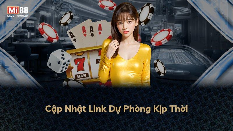 Cập Nhật Link Dự Phòng Kịp Thời