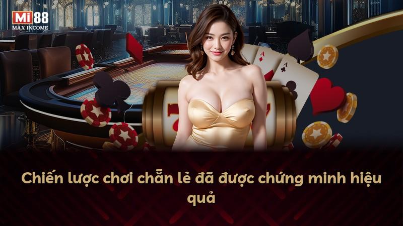 Chiến lược chơi chẵn lẻ đã được chứng minh hiệu quả
