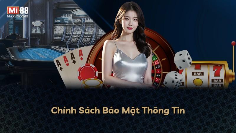 Chính Sách Bảo Mật Thông Tin