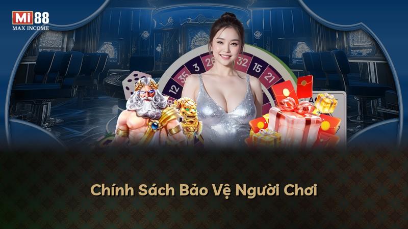 Chính Sách Bảo Vệ Người Chơi