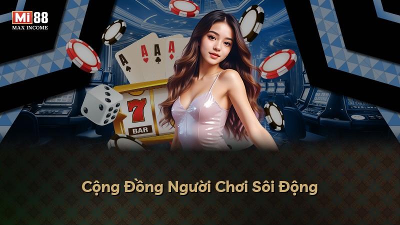 Cộng Đồng Người Chơi Sôi Động