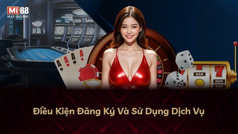 Điều Kiện Đăng Ký Và Sử Dụng Dịch Vụ
