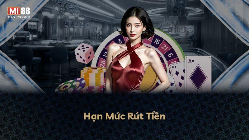 Hạn Mức Rút Tiền