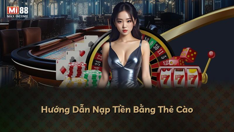 Hướng Dẫn Nạp Tiền Bằng Thẻ Cào