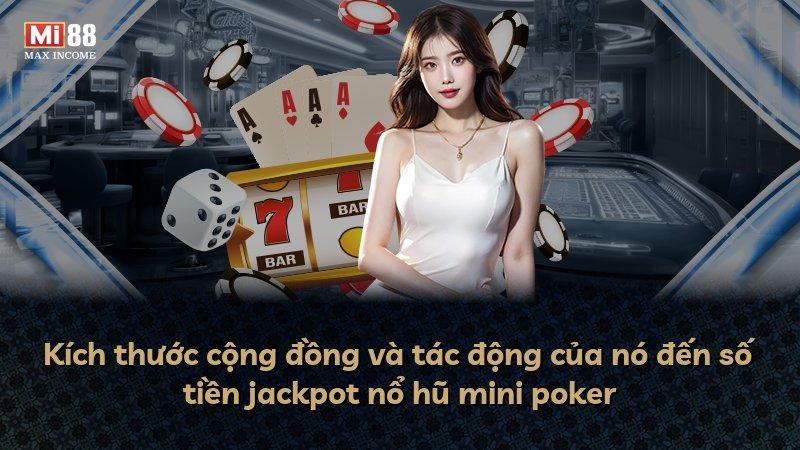 Kích thước cộng đồng và tác động của nó đến số tiền jackpot nổ hũ mini poker
