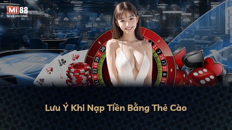 Lưu Ý Khi Nạp Tiền Bằng Thẻ Cào