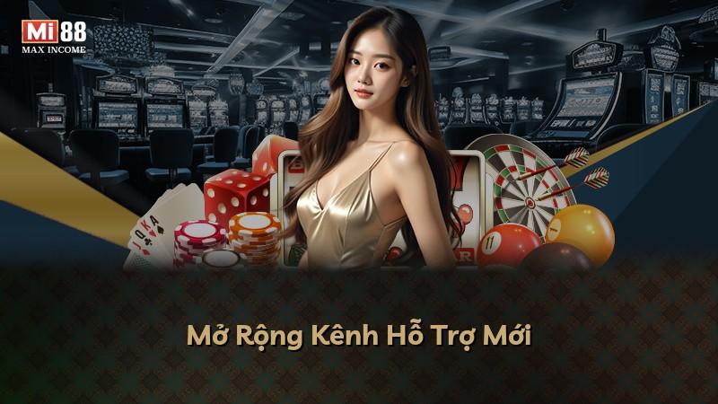 Mở Rộng Kênh Hỗ Trợ Mới