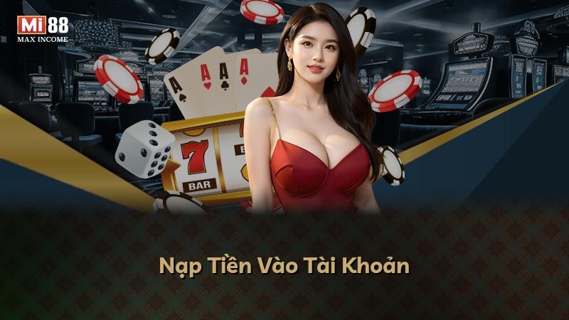 Nạp Tiền Vào Tài Khoản