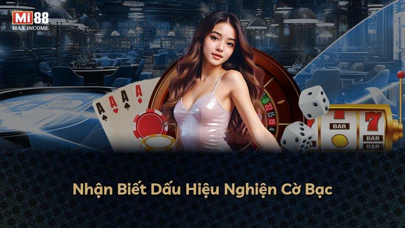 Nhận Biết Dấu Hiệu Nghiện Cờ Bạc