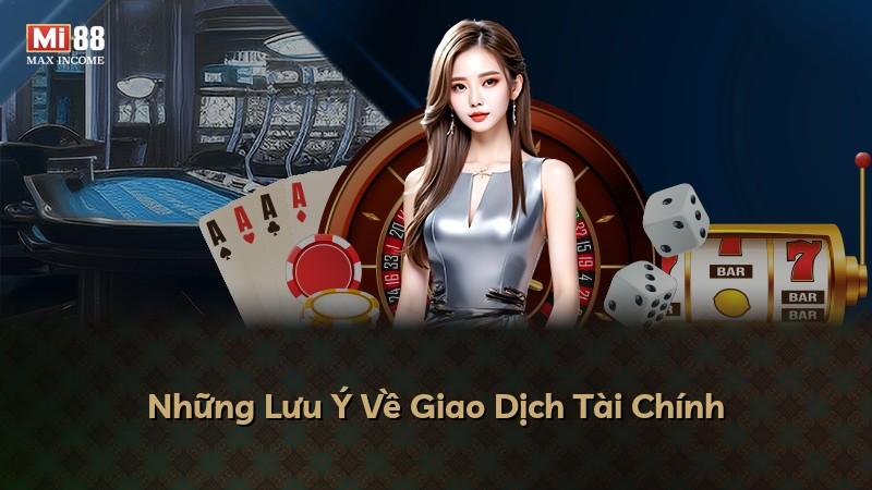 Những Lưu Ý Về Giao Dịch Tài Chính