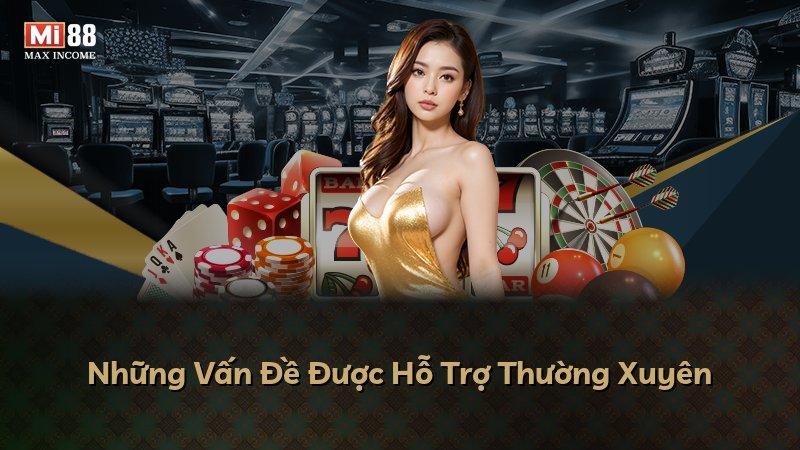 Những Vấn Đề Được Hỗ Trợ Thường Xuyên