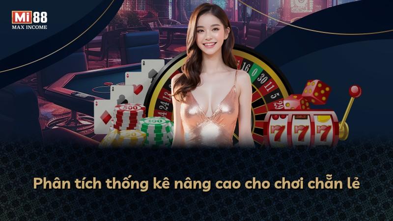 Phân tích thống kê nâng cao cho chơi chẵn lẻ