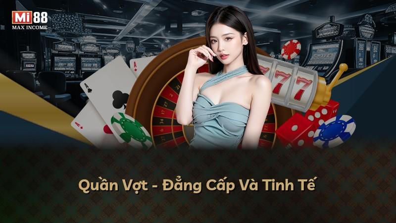 Quần Vợt - Đẳng Cấp Và Tinh Tế