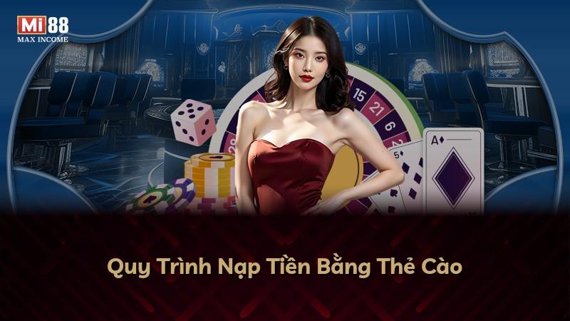 Quy Trình Nạp Tiền Bằng Thẻ Cào