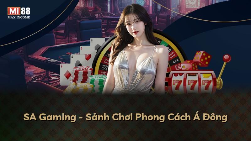 SA Gaming - Sảnh Chơi Phong Cách Á Đông