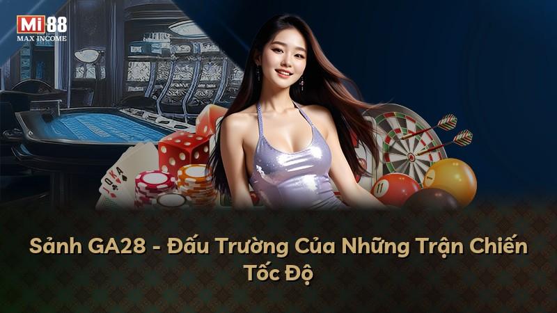 Sảnh GA28 - Đấu Trường Của Những Trận Chiến Tốc Độ