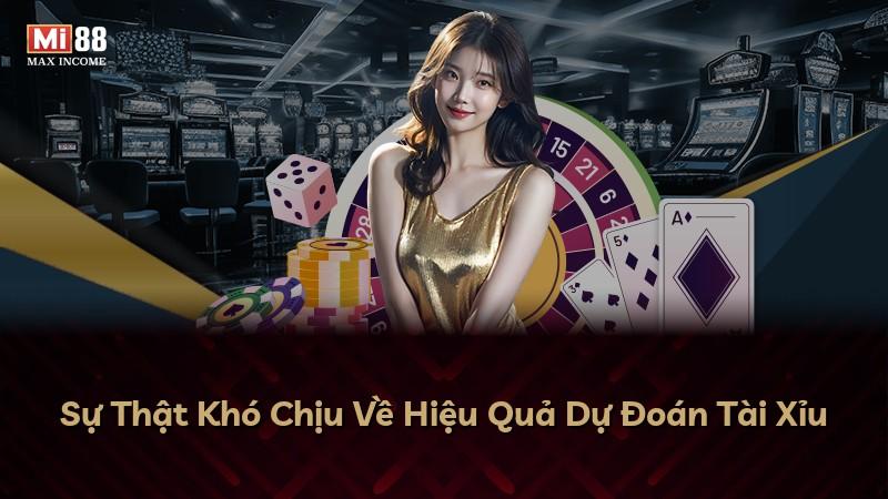 Sự Thật Khó Chịu Về Hiệu Quả Dự Đoán Tài Xỉu