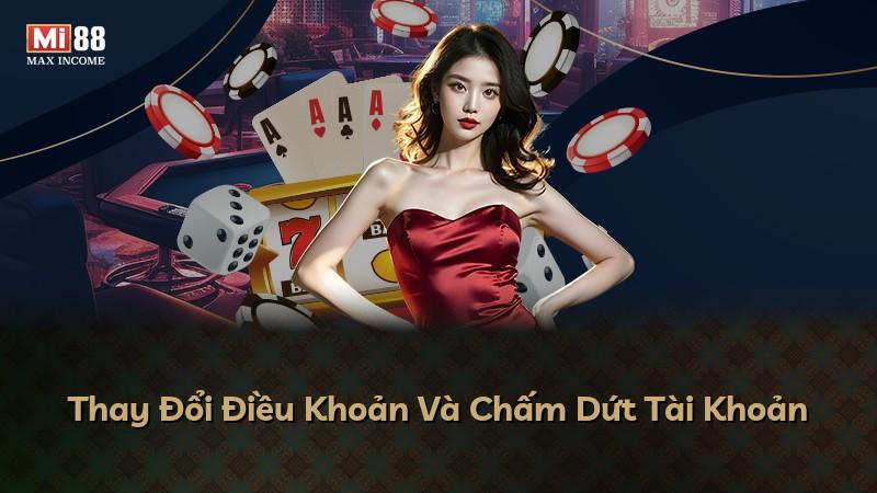 Thay Đổi Điều Khoản Và Chấm Dứt Tài Khoản