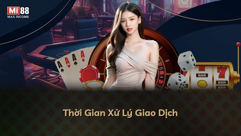 Thời Gian Xử Lý Giao Dịch