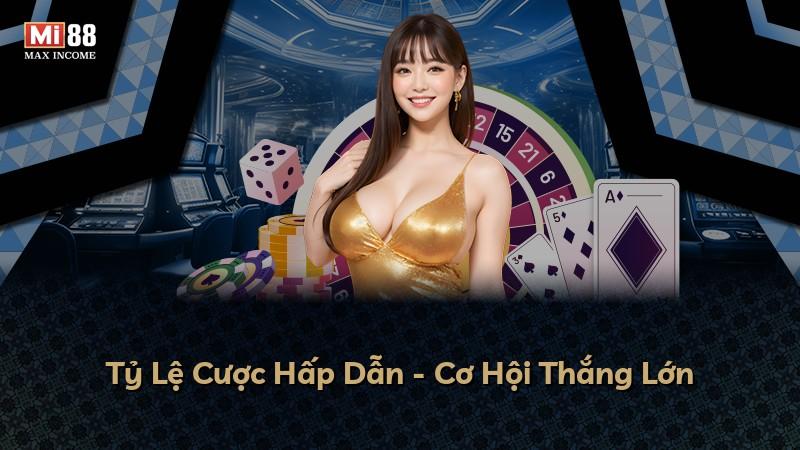 Tỷ Lệ Cược Hấp Dẫn - Cơ Hội Thắng Lớn